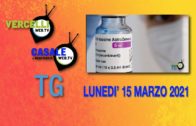 TG – Lunedì 15 marzo 2021