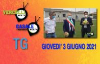 TG – Giovedì 3 giugno 2021