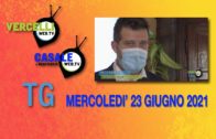 TG – Mercoledì 23 giugno 2021