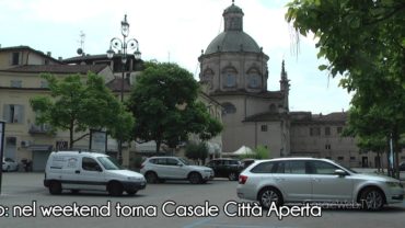 Casale Monferrato: nel weekend torna Casale Città Aperta