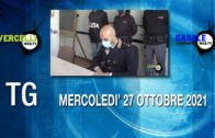 TG – Mercoledi’ 27 ottobre 2021