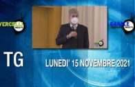 TG – Lunedì 15 novembre 2021