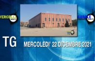 TG – Mercoledì 22 dicembre 2021