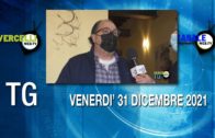 TG – Venerdì 31 dicembre 2021