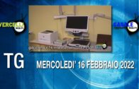 TG – Mercoledì 16 febbraio 2022