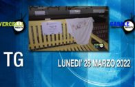 TG – Lunedì 28 marzo 2022