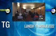 TG – Lunedì 11 aprile 2022