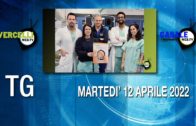 TG – Martedì 12 aprile 2022