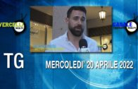 TG – Mercoledì 20 aprile 2022