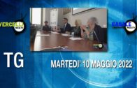 TG – Martedì 10 maggio 2022