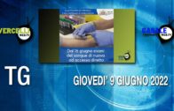 TG – Giovedì 9 giugno 2022