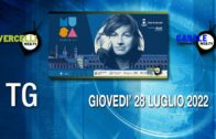 TG – Giovedì 28 luglio 2022