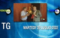 TG – Martedì 26 luglio 2022