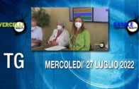 TG – Mercoledì 27 luglio 2022