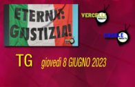 TG – Giovedì 8 giugno 2023