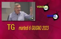 TG – Martedì 6 giugno 2023