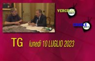 TG – Lunedì 10 luglio 2023