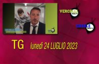 TG – Lunedì 24 luglio 2023