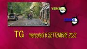 TG – Mercoledì 6 settembre 2023