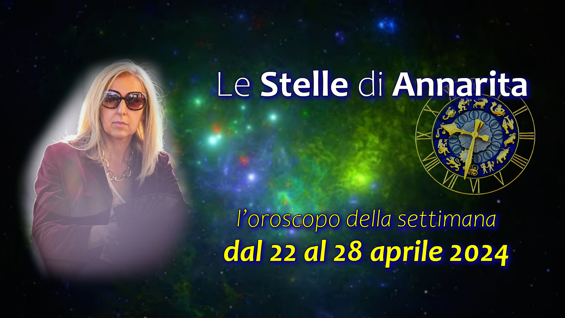 Le Stelle di Annarita – Oroscopo dal 22 al 28 aprile 2024