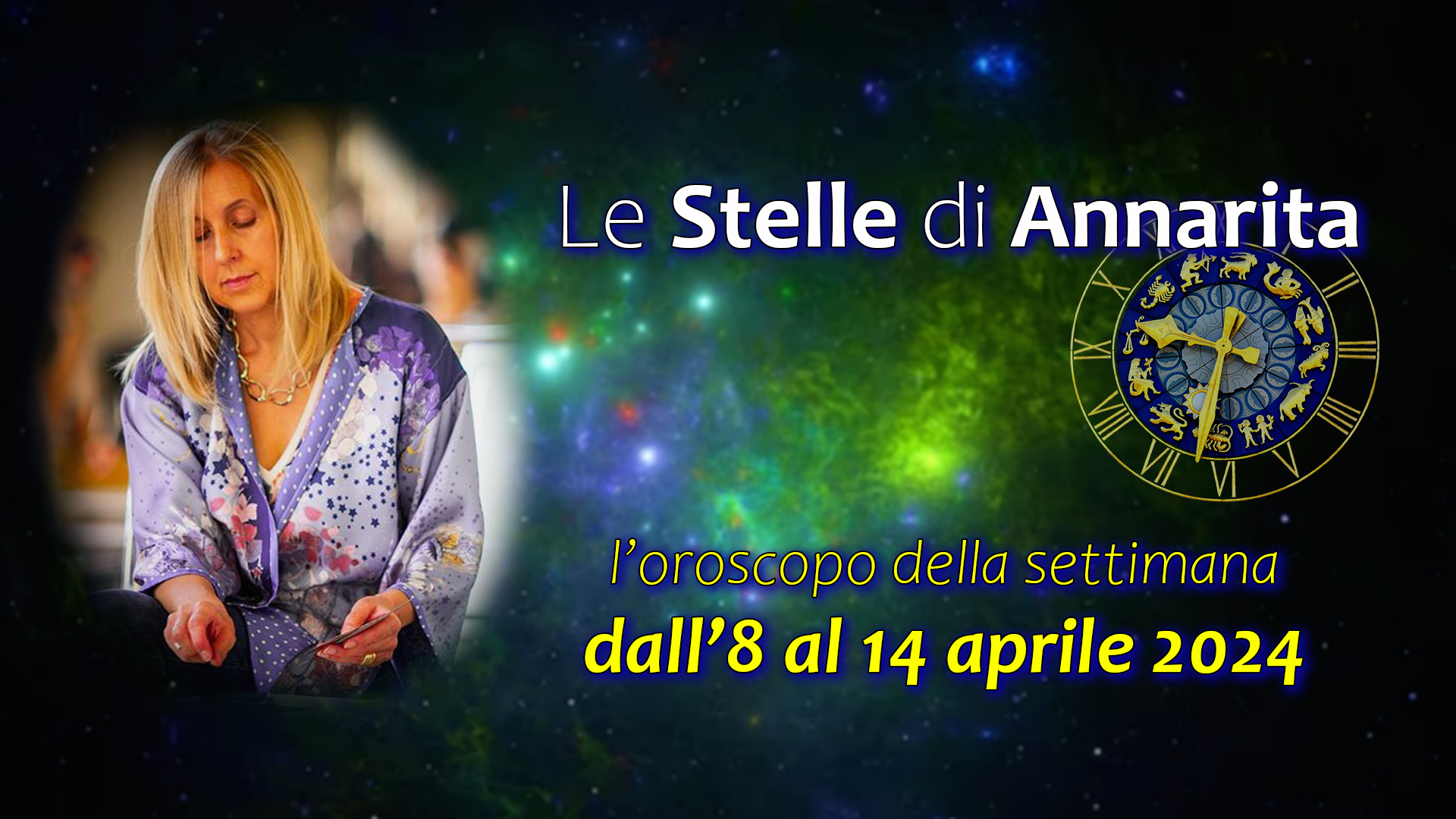 Le Stelle di Annarita – Oroscopo dall’8 al 14 aprile 2024