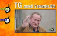 TG – Martedì 12 novembre 2024