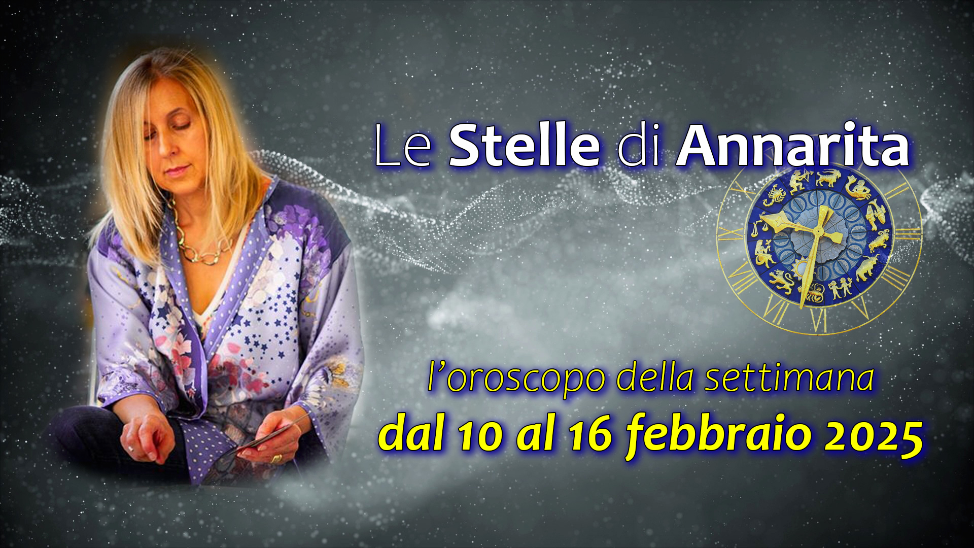 Le Stelle di Annarita – L’oroscopo dal 10 al 16 febbraio 2025
