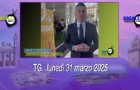 TG – Lunedì 31 marzo 2025