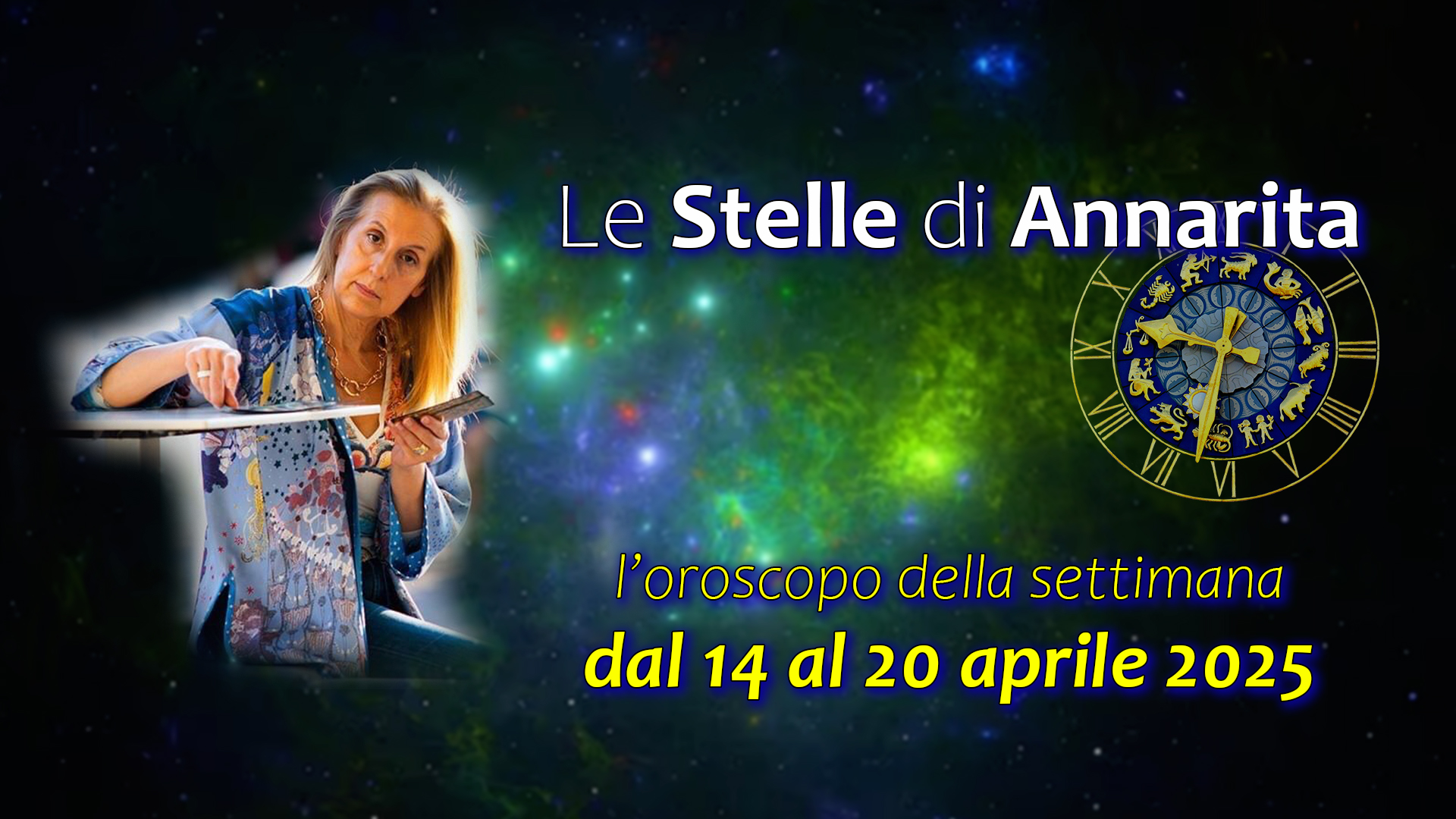 Le Stelle di Annarita – L’oroscopo dal 14 al 20 aprile 2025