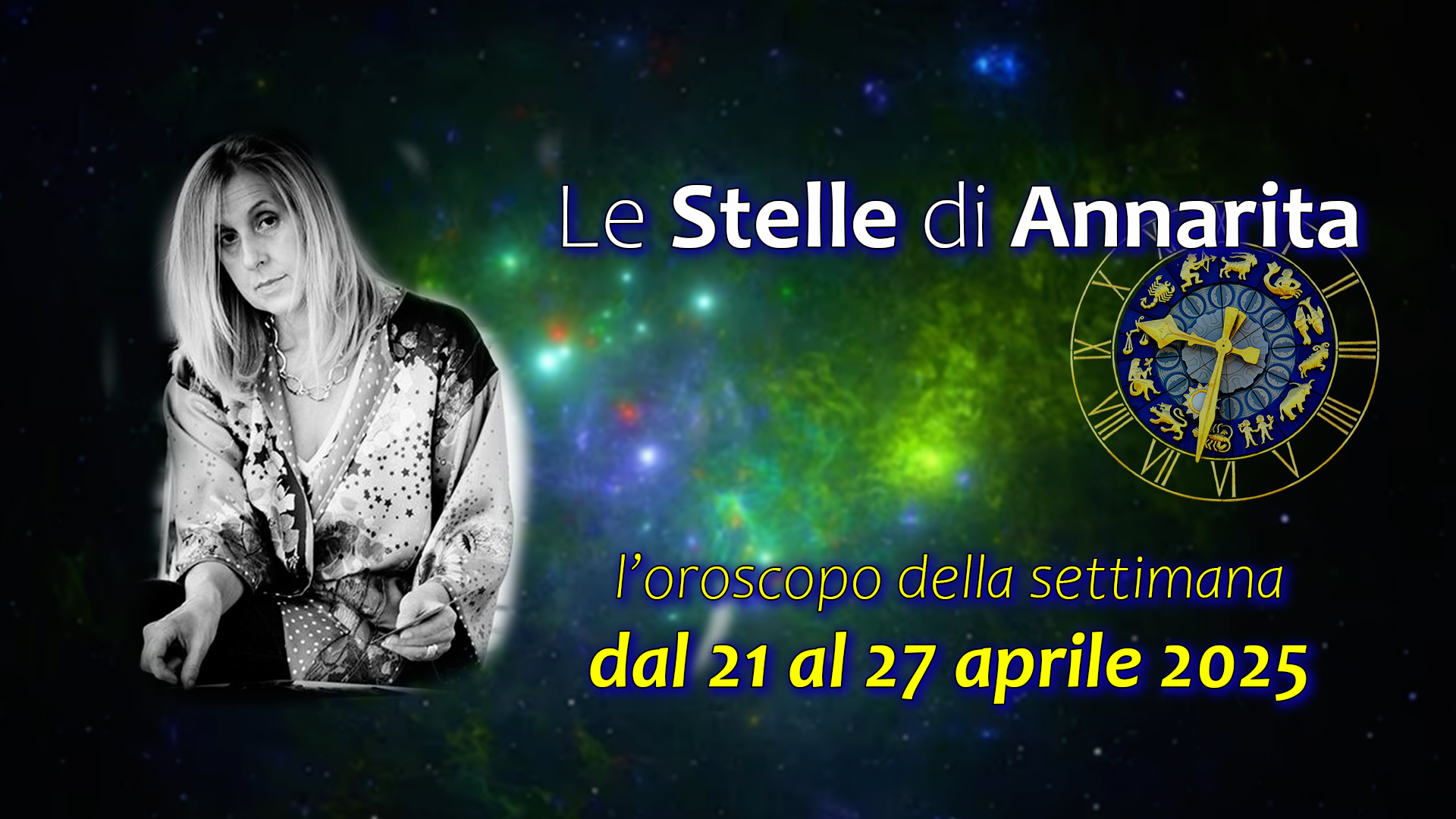 Le Stelle di Annarita – L’oroscopo dal 21 al 27 aprile 2025