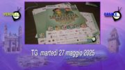 TG – Martedì 27 maggio 2025