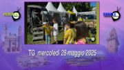 TG – Mercoledì 28 maggio 2025