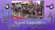 TG – Giovedì 26 giugno 2025