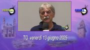TG – Venerdì 13 giugno 2025