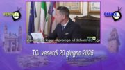 TG – Venerdì 20 giugno 2025