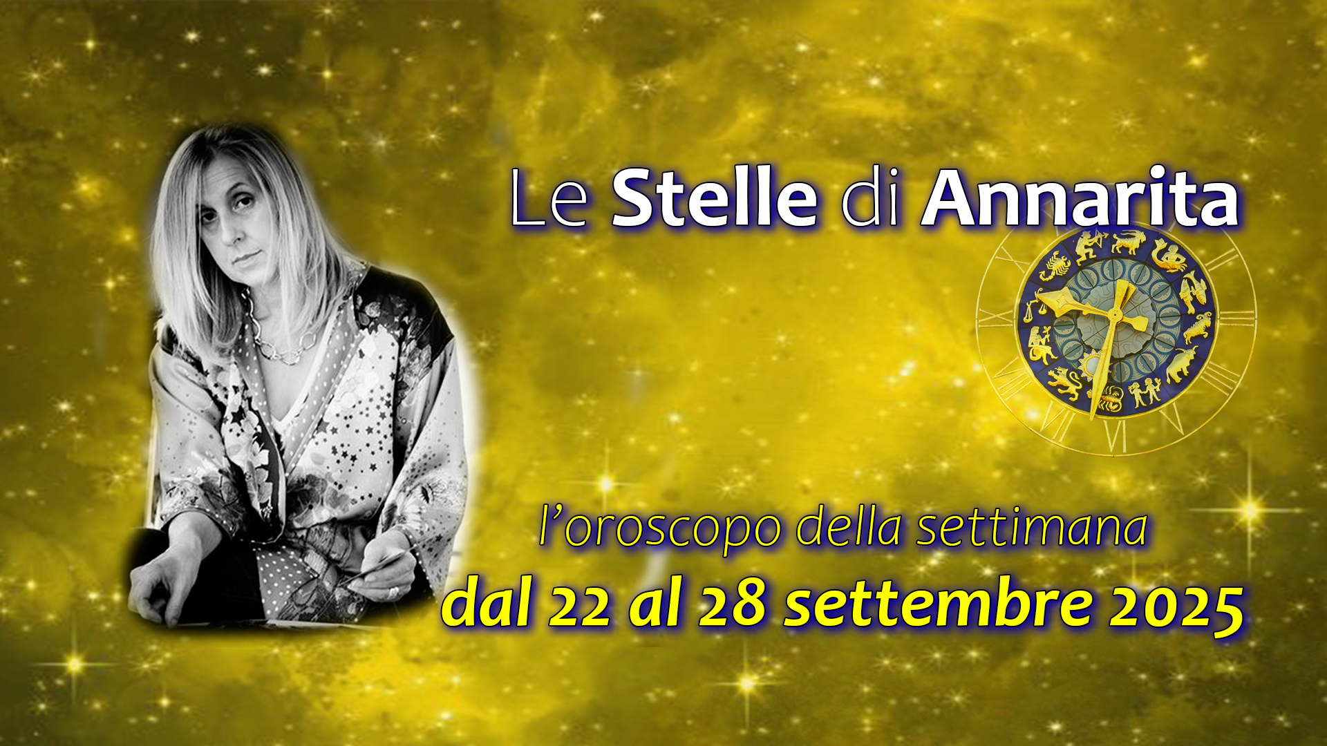 Le Stelle di Annarita – L’oroscopo dal 22 al 28 settembre 2025