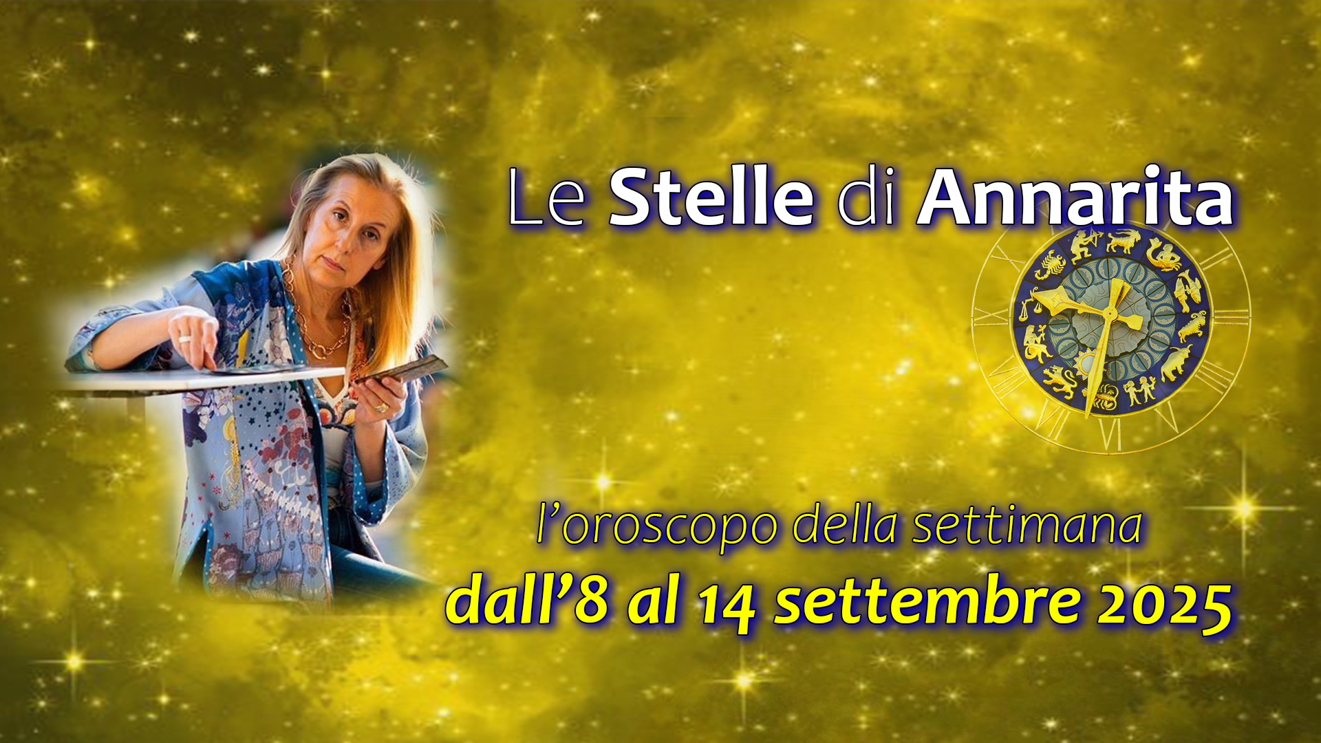 Le Stelle di Annarita – L’oroscopo dall’8 al 14 settembre 2025