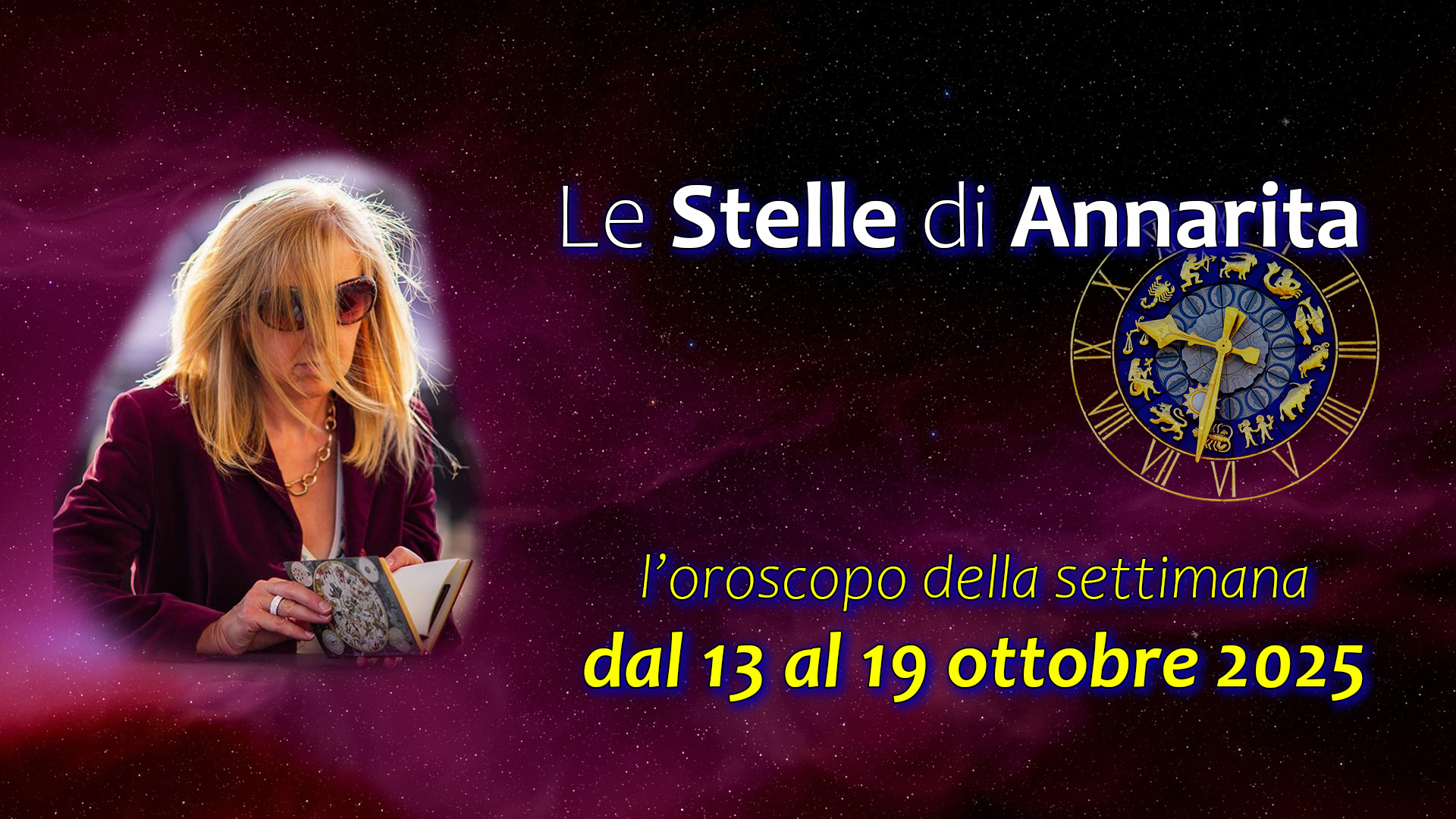 Le Stelle di Annarita – L’oroscopo dal 13 al 19 ottobre 2025