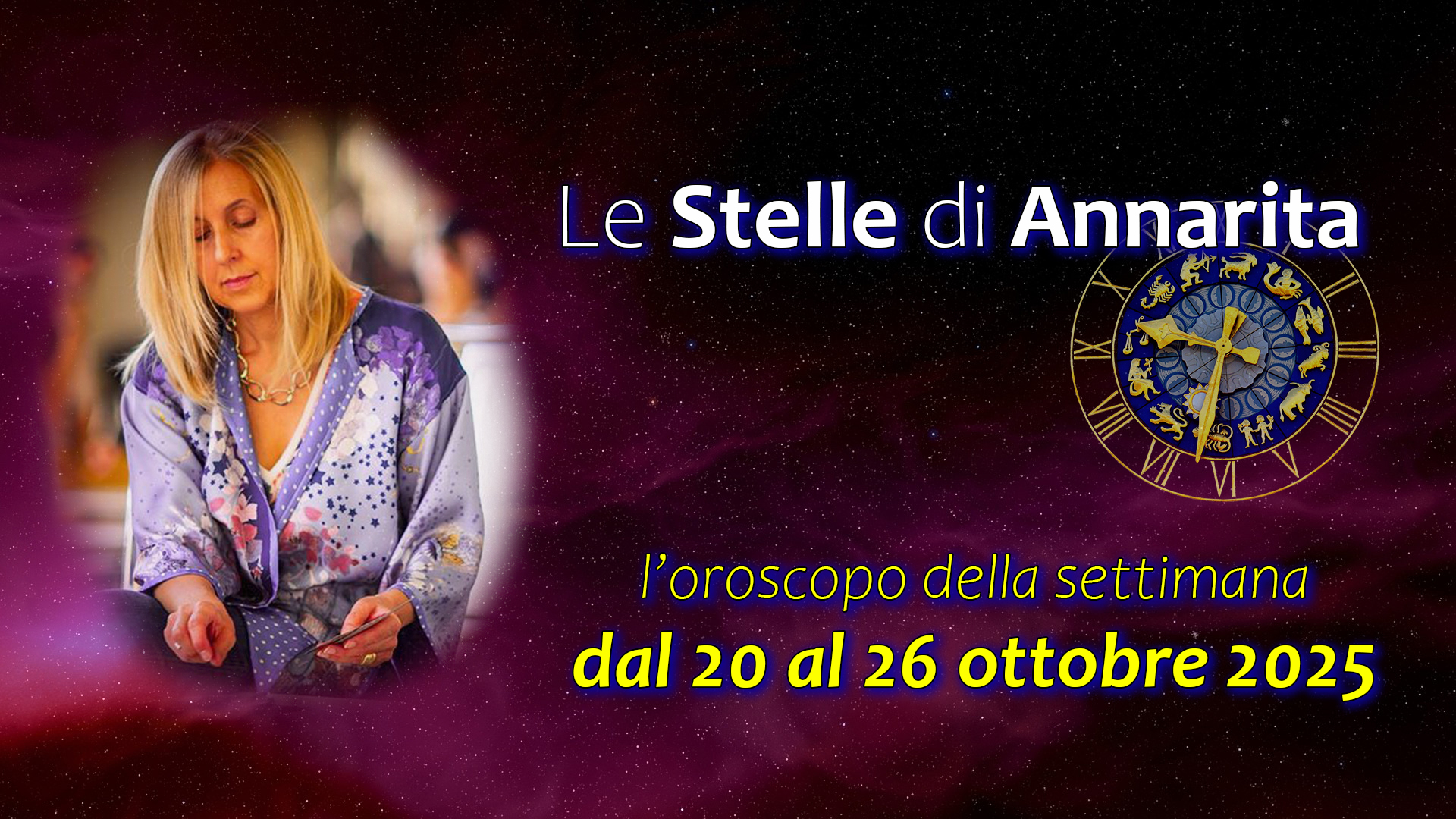 Le Stelle di Annarita – L’oroscopo dal 20 al 26 ottobre 2025