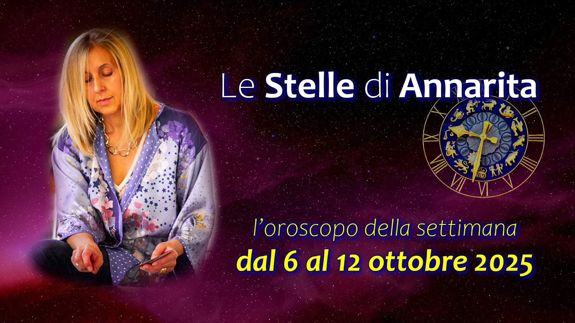 Le Stelle di Annarita – L’oroscopo dal 6 al 12 ottobre 2025