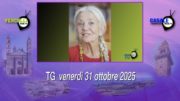 TG – Venerdì 31 ottobre 2025