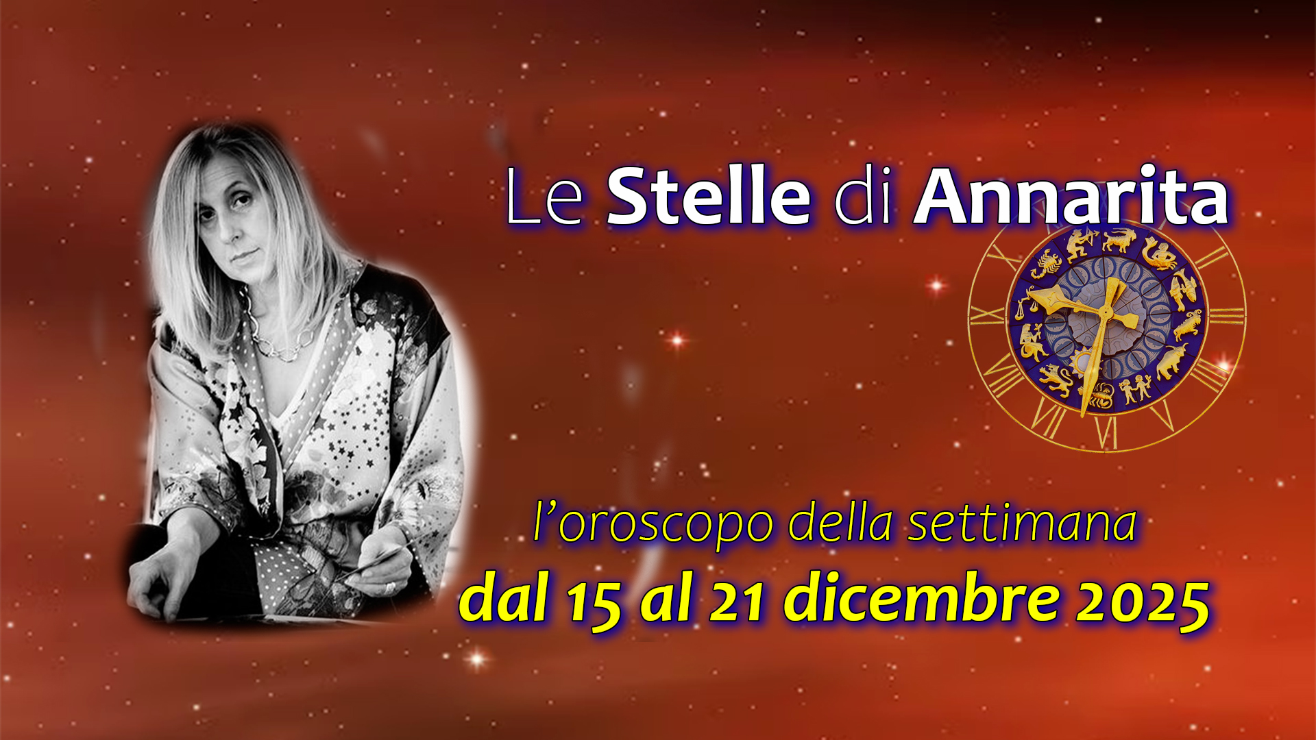 Le Stelle di Annarita – L’oroscopo dal 15 al 21 dicembre 2025