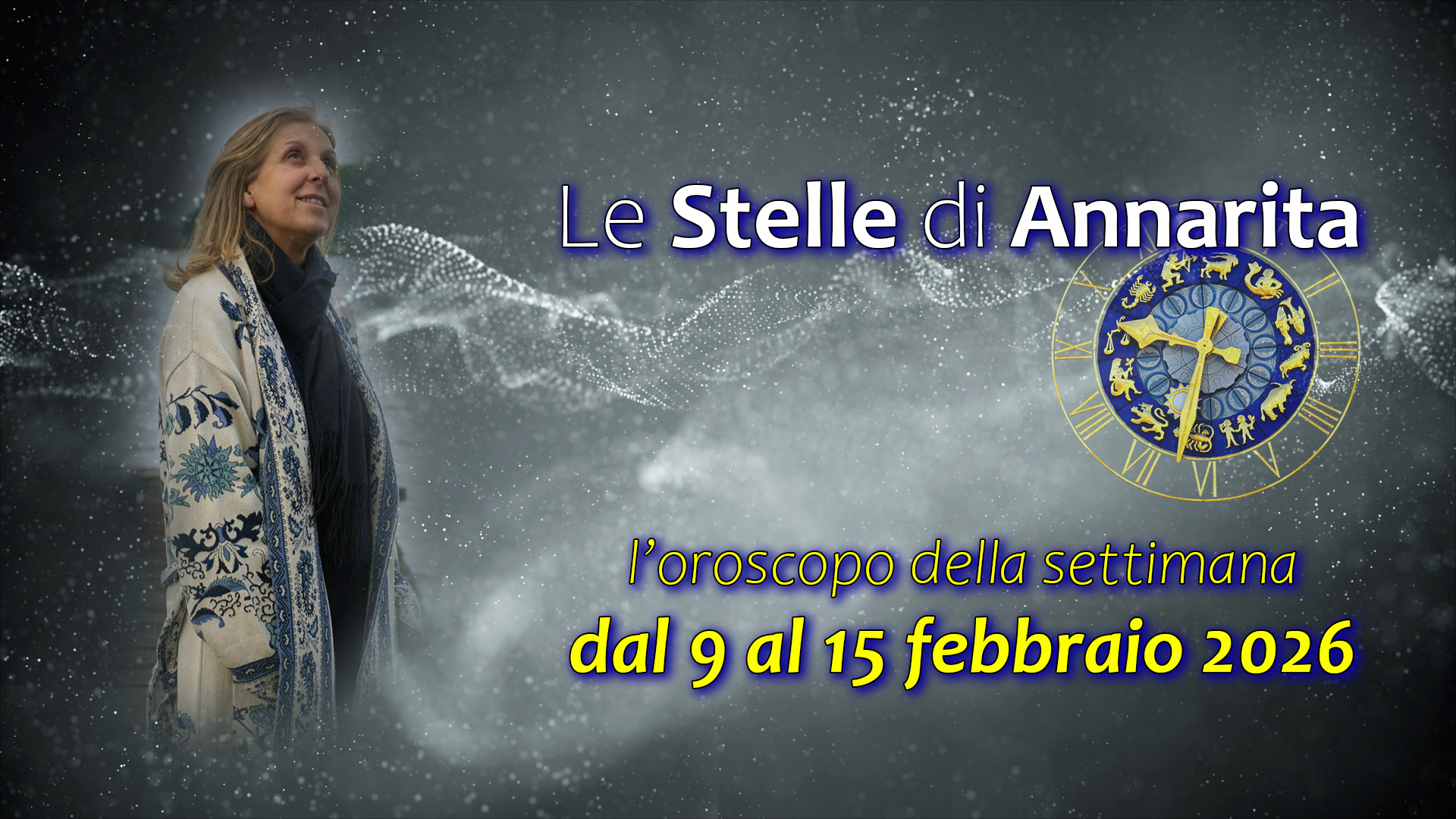 Le Stelle di Annarita – L’oroscopo dal 9 al 15 febbraio 2026