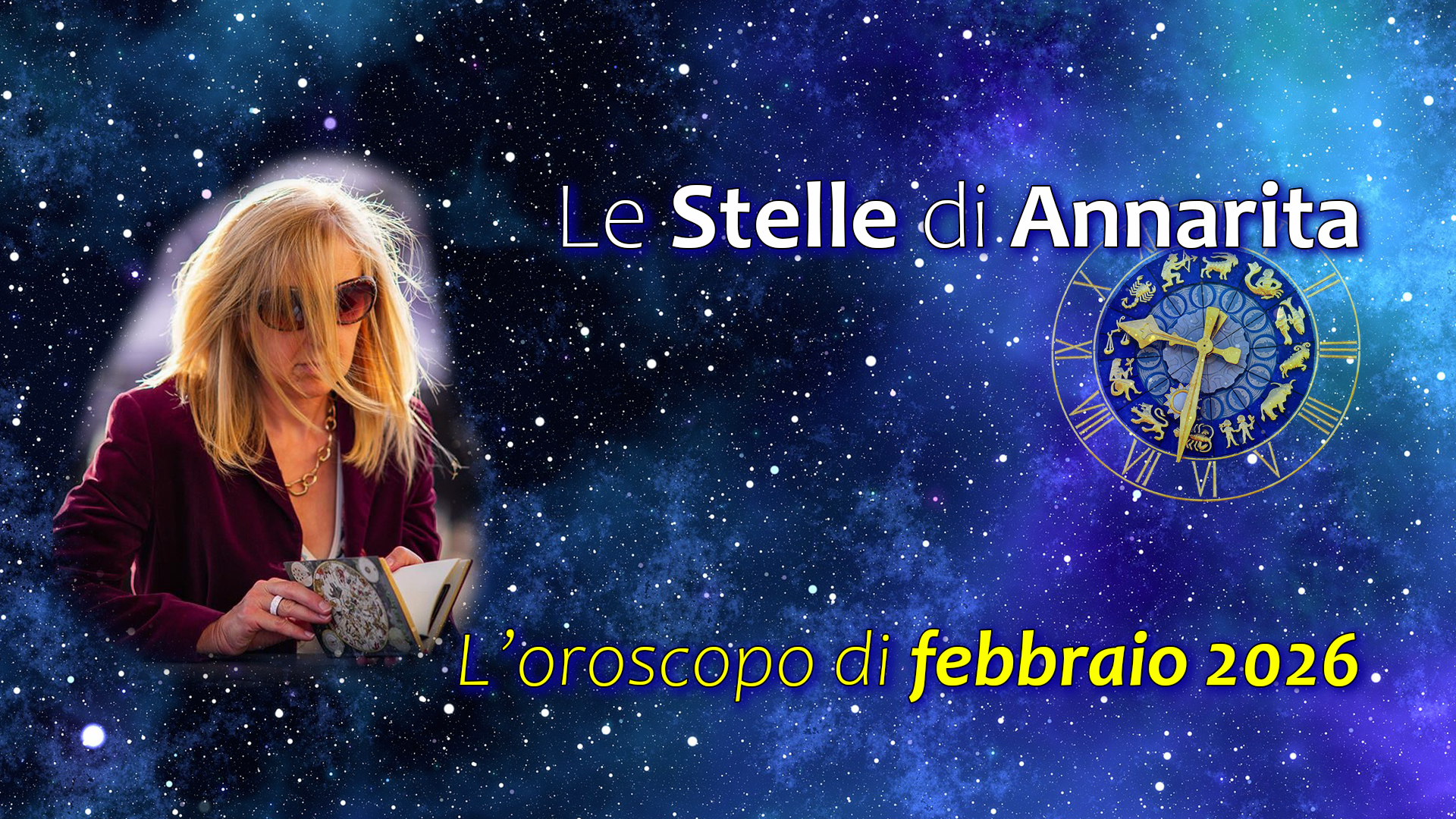 Le Stelle di Annarita – L’oroscopo di febbraio 2026