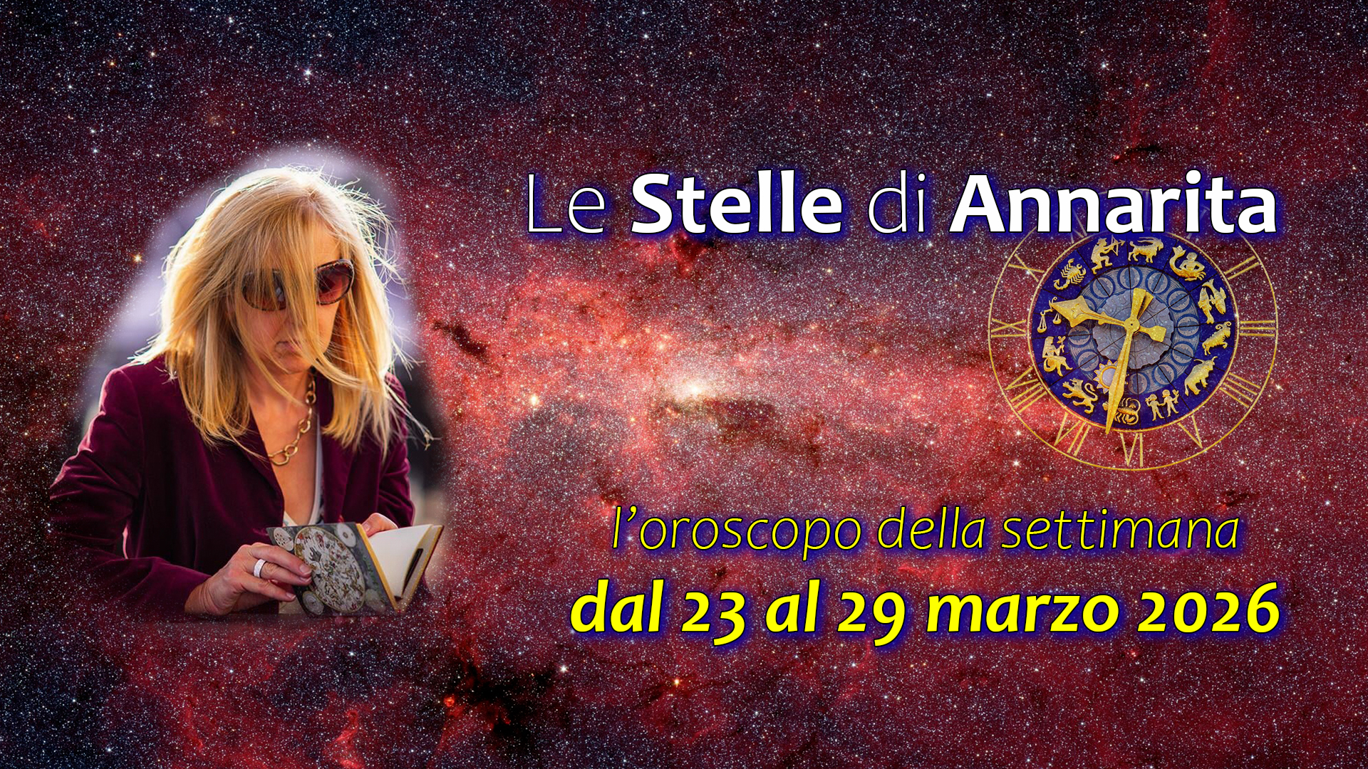 Le Stelle di Annarita – L’oroscopo dal 23 al 29 marzo 2026