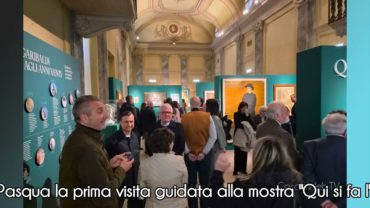Casale Monferrato: a Pasqua la prima visita guidata alla mostra “Qui si fa l’Italia
