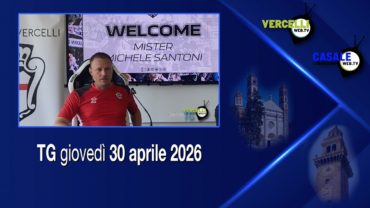 TG – Giovedì 30 aprile 2026