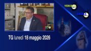 TG – Lunedì 18 maggio 2026