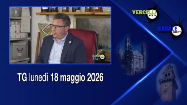 TG – Lunedì 18 maggio 2026