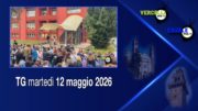 TG – Martedì 12 maggio 2026
